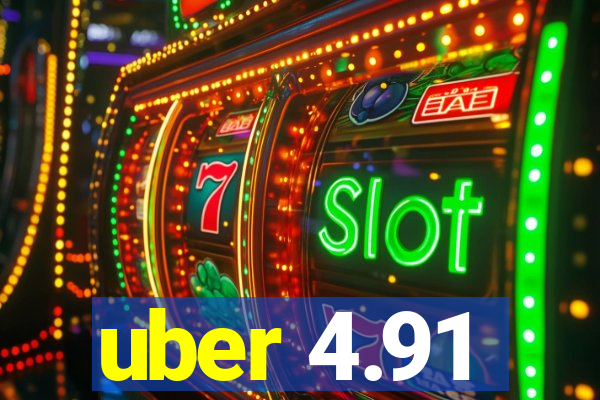uber 4.91